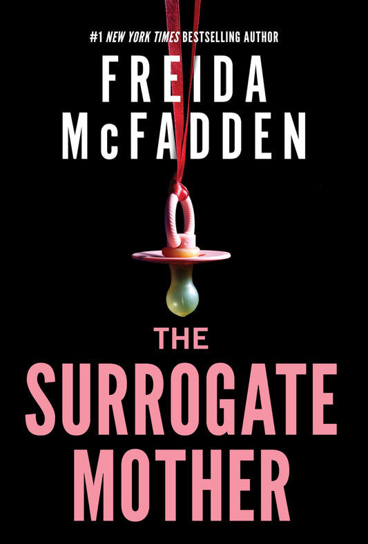 The Surrogate Mother: An addictive psychological thriller